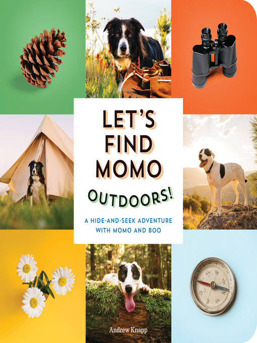 Title details for Let's Find Momo Outdoors! by Andrew Knapp - Available